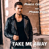 Take Me Away (feat. Marra Kesh) [Radio Edit] artwork