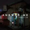 Answer (feat. Odi) - Single album lyrics, reviews, download
