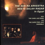 Salah Ragab & Sun Ra and His Arkestra - Dawn
