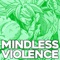 Mindless Violence - Shwabadi lyrics