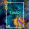 Lunacy (feat. Bagus Hendra) - A.B lyrics