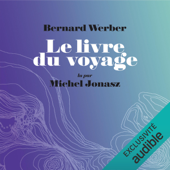 Le livre du voyage - Bernard Werber