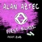 First Klass (feat. Zub) - Alan Aztec lyrics