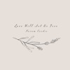 Love Will Set Us Free - Single