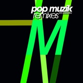 Pop Muzik (Full Fletch Anniversary Remix) artwork