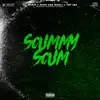 Stream & download Scummy Scum - Single