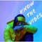 Know the Vibes - Chaz Vibe lyrics