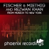 Fischer & Miethig - From Munich to New York (Extended Mix)