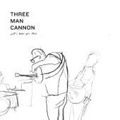 Three Man Cannon - Honest
