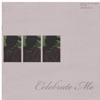 Celebrate Me - Single