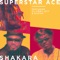 Shakara (feat. DJ Jimmy Jatt & Zlatan) - Superstar Ace lyrics