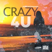Hurricane Worldwide - Crazy 4 U