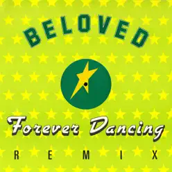 Forever Dancing (Remixes) - Single - The Beloved