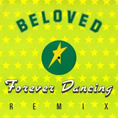 Forever Dancing (Remixes) - Single - The Beloved