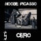 Cero - Noobe Picasso lyrics