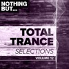 Nothing But... Total Trance Selections, Vol. 12, 2019