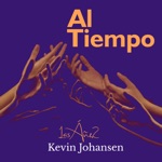 Las Áñez - Al Tiempo (feat. Kevin Johansen)