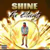 Shine For Eternity - Single album lyrics, reviews, download