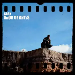 Amor de Antes - Single - Gaby Amor de Antes - Single - Gaby