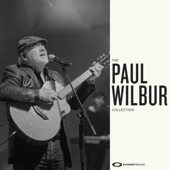 The Paul Wilbur Collection artwork