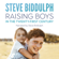 Steve Biddulph - Raising Boys in the 21st Century (Unabridged)