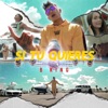 Si Tu Quieres - Single