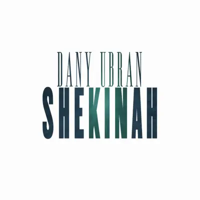 Shekinah - Single - Dany Ubran