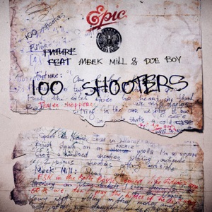 100 Shooters (feat. Meek Mill & Doe Boy) - Single