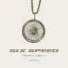 Six Speed - Single album lyrics, reviews, download