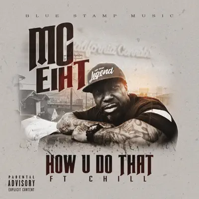 How U Do That (feat. Chill) - Single - MC Eiht