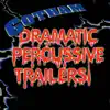 Stream & download Dramatic Percussive Trailers