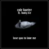 Lose You to Love Me (feat. Katy Tiz) - Single album lyrics, reviews, download