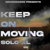Keep on Moving (feat. K I T) - Single
