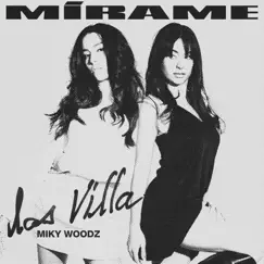 Mírame - Single by Las Villa & Miky Woodz album reviews, ratings, credits