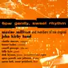 Flow Gently, Sweet Rhythm album lyrics, reviews, download