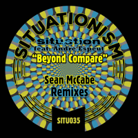 Situation - Beyond Compare (feat. Andre Espeut) [Sean McCabe Remixes] artwork