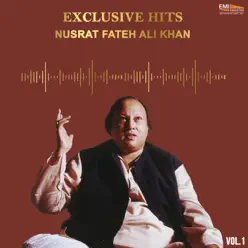 Exclusive Hits, Vol. 1 - Nusrat Fateh Ali Khan Exclusive Hits, Vol. 1 - Nusrat Fateh Ali Khan