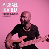 Michael Olatuja - The Hero's Journey feat. Regina Carter