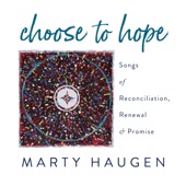 Choose to Hope: Songs of Reconciliation, Renewal & Promise artwork