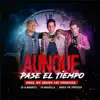 Aunque Pase el Tiempo - Single album lyrics, reviews, download