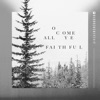 O Come All Ye Faithful - Single