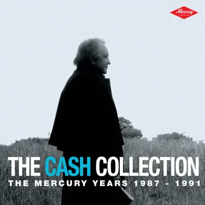 The Cash Collection: The Mercury Years 1987-1991 - Johnny Cash