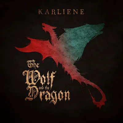 The Wolf and the Dragon - Single - Karliene