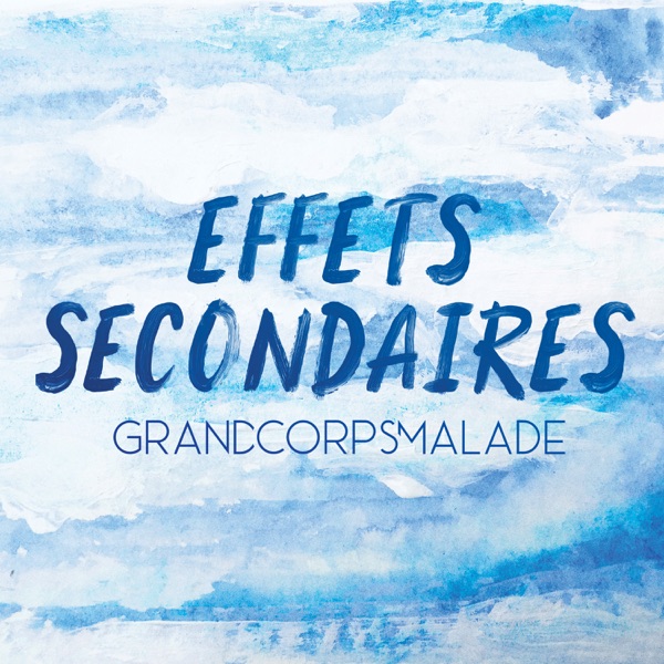 Effets secondaires - Single - Grand Corps Malade
