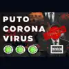 P**o Corona Virus - Single album lyrics, reviews, download