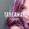 Ashley Kutcher - Takeaway