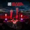 Live at Ultra Music Festival Miami 2019 (DJ Mix) [Highlights] album lyrics, reviews, download
