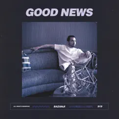 Good News - Single by Bazanji album reviews, ratings, credits