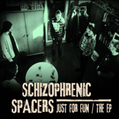 Just for Fun / The EP - Schizophrenic Spacers