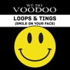 Loops & Tings (Smile on Your Face) - Single, 2019